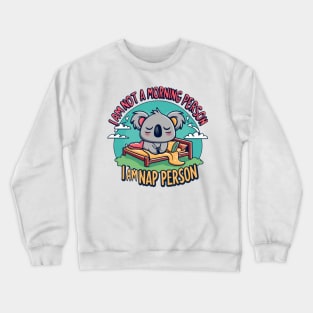 funny slogan Crewneck Sweatshirt